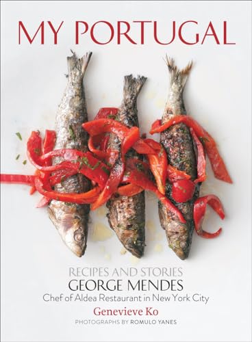 My Portugal: Recipes and Stories von Abrams Books